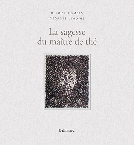 LA SAGESSE DU MAITRE DE THE, de Héloïse Combes | portada del libro