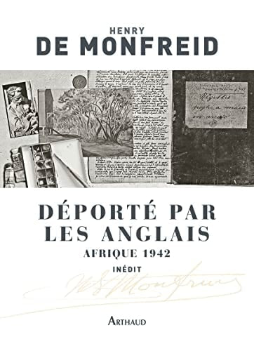 DEPORTE PAR LES ANGLAIS AFRIQUE 1942, de Henry de Monfreid | portada del libro