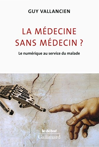 LA MEDECINE SANS MEDECIN?, de Guy Vallancien | portada del libro