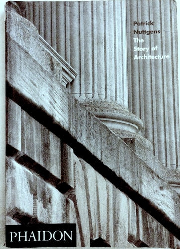 STORY OF ARCHITECTURE (T. BLANDA), de Patrick Nuttgens | portada del libro