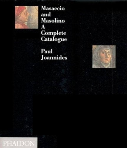 MASACCIO AND MASOLINO, de Paul Joannides | portada del libro