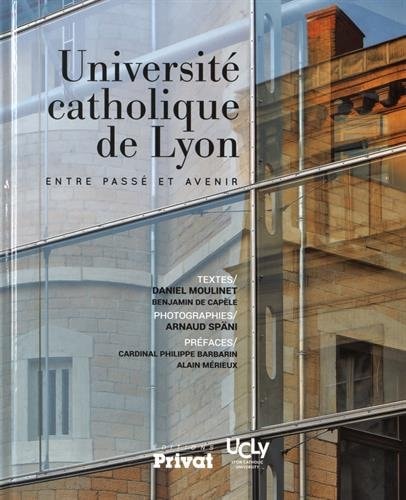 UNIVERSITE CATHOLIQUE DE LYON, de Daniel Moulinet | portada del libro