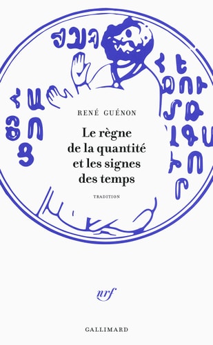 LE REGNE DE LA QUANTITE ET LES SIGNES DES TEMPS, de René Guénon | portada del libro