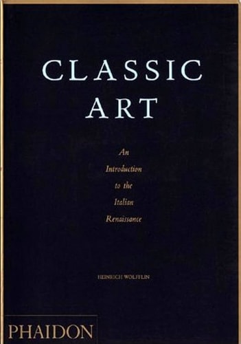 CLASSIC ART, de WOLFFLIN H | portada del libro