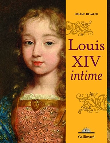 LOUIS XIV INTIME, de Delalex | portada del libro