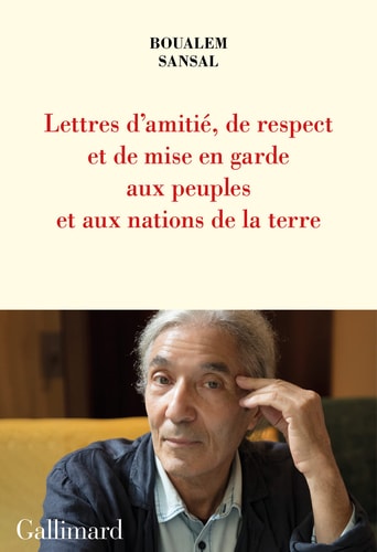 LETTRE D'AMITIE DE RESPECT ET DE MISE EN GARDE AUX PEUPLES E, de Boualem Sansal | portada del libro