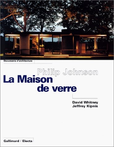 PHILIP JOHNSON. LA MAISON DE VERRE, de David Whitney | portada del libro