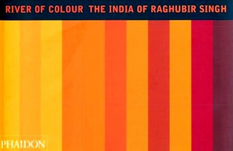 RIVER OF COLOUR (RUSTICA), de Raghubir Singh | portada del libro
