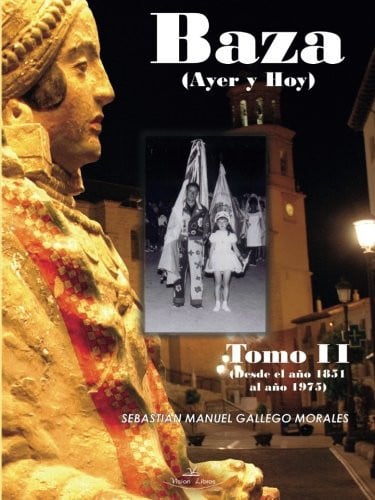 Baza ayer y hoy II, de GALLEGO MORALES | portada del libro