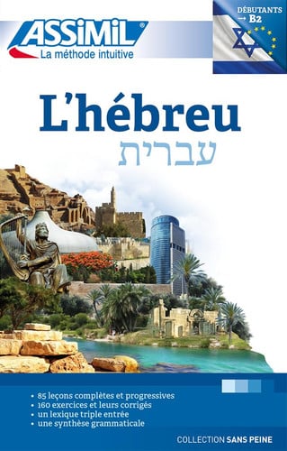 L'HEBREU : DEBUTANTS & FAUX-DEBUTANTS : NIVEAU ATTEINT B2, de ASSIMIL | portada del libro