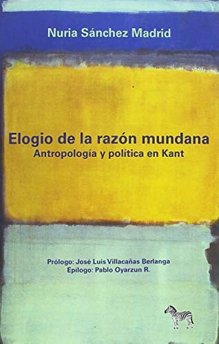 ELOGIO DE LA RAZON MUNDANA, de NURIA SANCHEZ MADRID | portada del libro