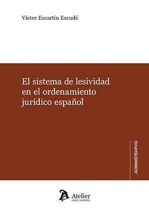 EL SISTEMA DE LESIVIDAD EN ORDEMANIENTO JURIDICO ESPAÑOL | portada del libro