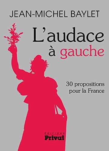 AUDACE A GAUCHE L', de Jean-Michel Baylet | portada del libro