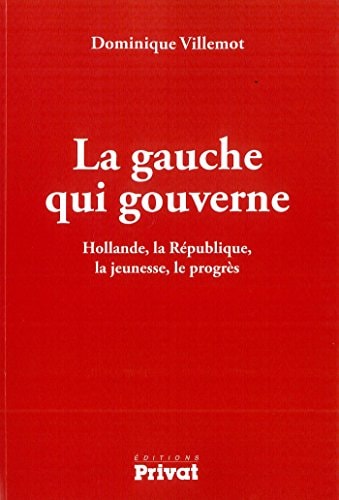 GAUCHE QUI GOUVERNE LA, de Dominique Villemot | portada del libro