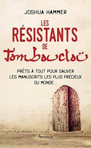 LES RESISTANTS DE TOMBOUCTOU, de Joshua Hammer | portada del libro