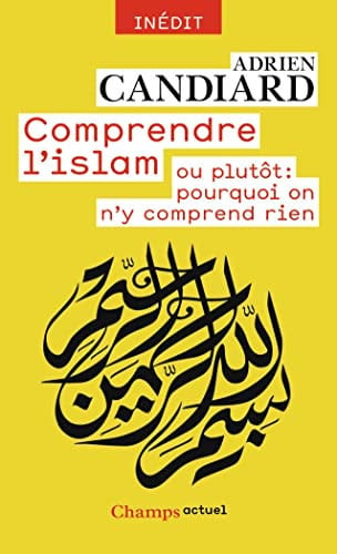 OMPRENDRE L'ISLAM, de CANDIARD ADRIEN | portada del libro