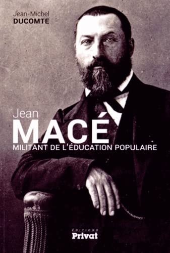 JEAN MACE MILITANT DE L EDUCATION POPULAIRE, de Jean-Michel Ducomte | portada del libro