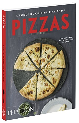 ECOLE DE CUISINE ITALIENNE PIZZAS, de Phaidon | portada del libro