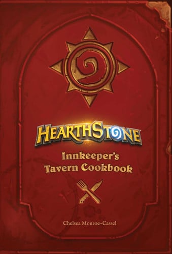 HEARTHSTONE INNKEEPERS TAVERN COOKBOOK, de MONROE CASSEL | portada del libro