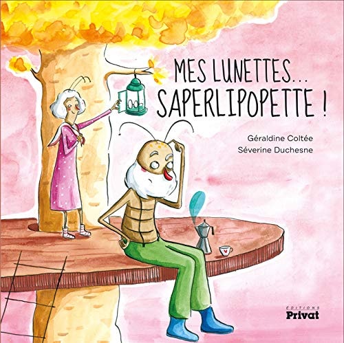 MES LUNETTES SAPERLIPOPETTE, de Géraldine Coltée | portada del libro