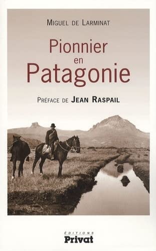 PIONNIER EN PATAGONIE, de Miguel de Larminat | portada del libro