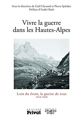 VIVRE LA GUERRE DANS LES HAUTES ALPES, de COLLECTIF | portada del libro