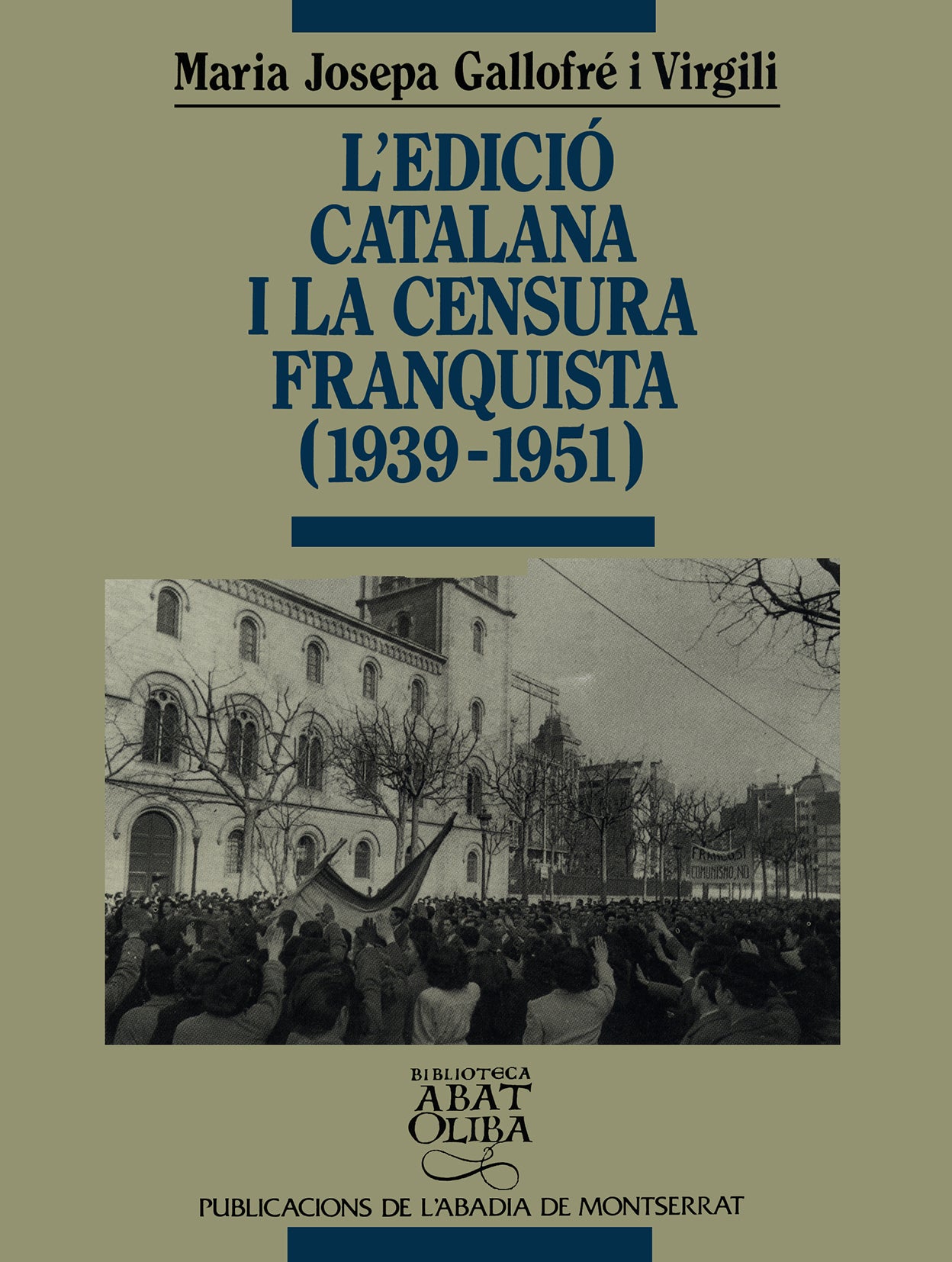 L'edició catalana i la censura franquista (1939-1951), de Gallofré i Virgili | portada del libro