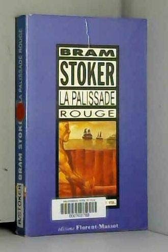 PALISSADE ROUGE ET AUTRES RECITS, SUIVIS DE BRAM STOCKER, UN, de Bram Stoker | portada del libro