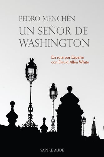 UN SEÑOR DE WASHINGTON, de Menchén Torres | portada del libro