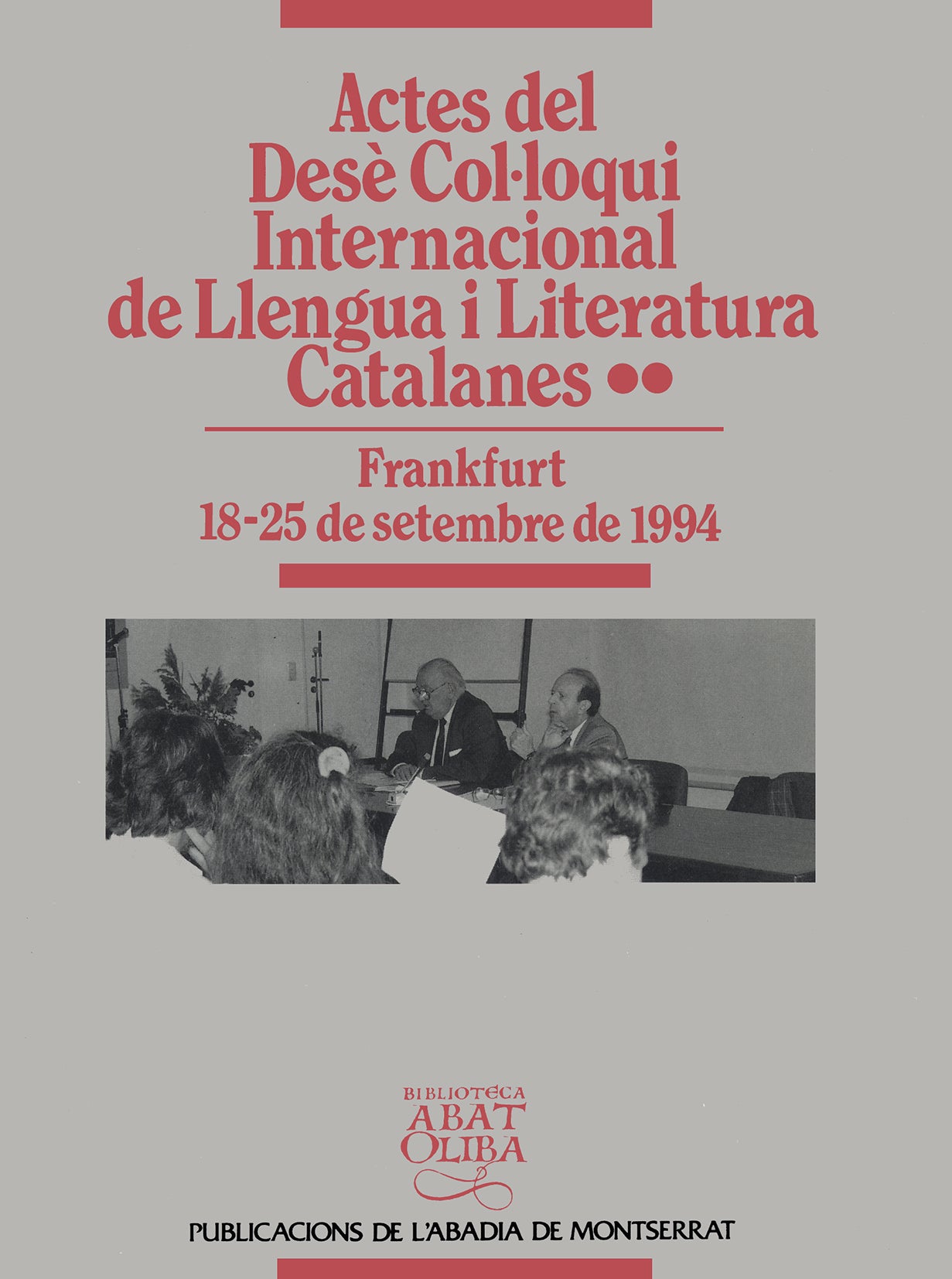 Actes del Desè Col·loqui Internacional de Llengua i Literatura Catalanes, vol. 2. Frankfurt, 1994, de Schönberger | portada d