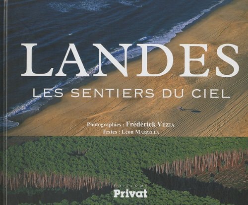 LANDES SENTIERS DU CIEL LES, de Frédéric Vézia | portada del libro