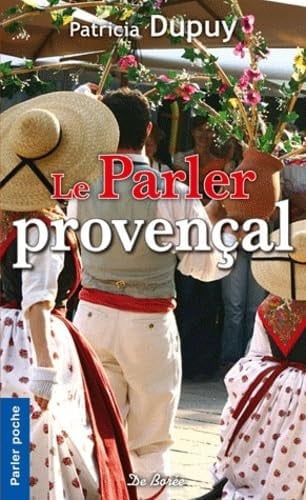 PARLER PROVENCAL LE, de DUPUY P | portada del libro