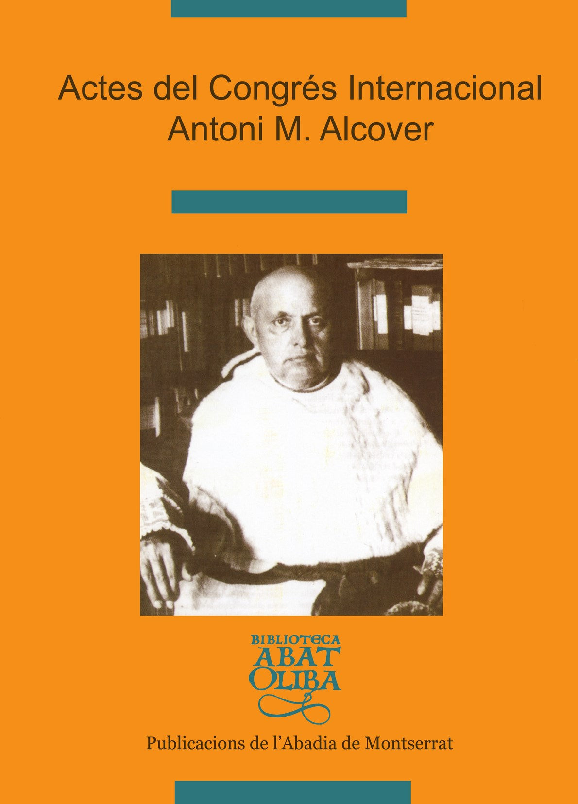 Actes del Congrés Internacional Antoni M. Alcover, de Varios autores | portada del libro