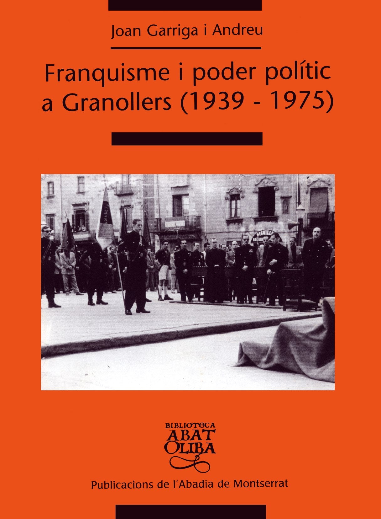 Franquisme i poder polític a Granollers (1939-1975), de Joan Garriga | portada del libro