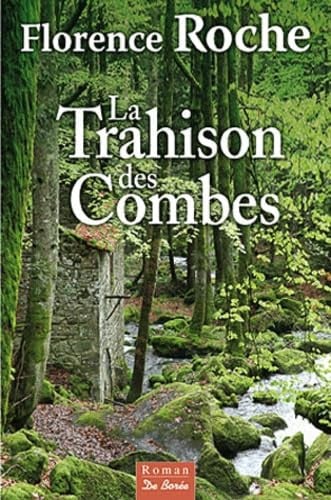 TRAHISON DES COMBES LA, de FLORENCE ROCHE | portada del libro