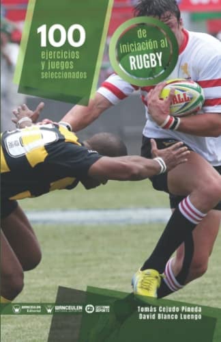 100 EJERCICIOS Y JUEGOS SELECCIONADOS DE INICIACION AL RUGBY, de TOMAS CEJUDO | portada del libro