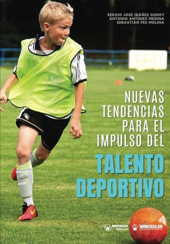 NUEVAS TENDENCIAS PARA EL IMPULSO DEL TALENTO DEPORTIVO, de SERGIO J IBAÑEZ GODOY | portada del libro