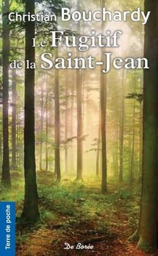 FUGITIF DE LA SAINT JEAN LE, de BOUCHARDY C | portada del libro