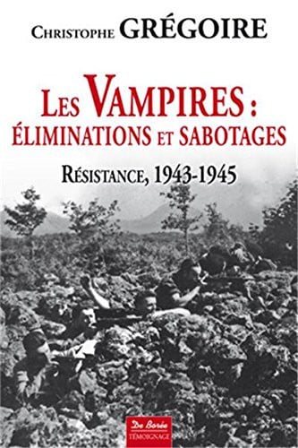 LES VAMPIRES ELIMINATIONS ET SABOTAGES, de GREGOIRE C | portada del libro
