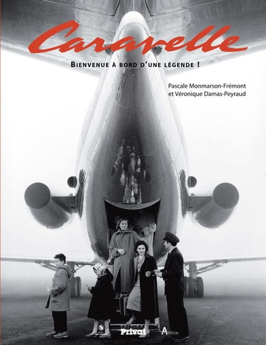 CARAVELLE BIENVENUE A BORD D'UNE LEGENDE, de Pascale Monmarson-Frémont | portada del libro