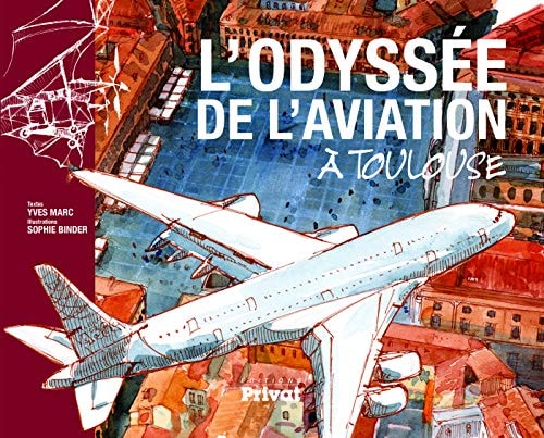 ODYSSEE DE L'AVIATION A TOULOUSE L', de Yves Marc | portada del libro