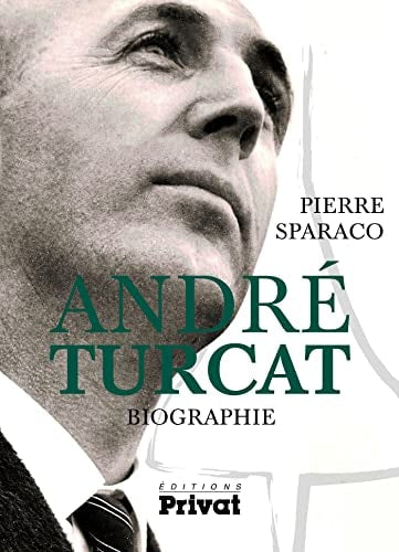 ANDRE TURCAT BIOGRAPHIE, de Pierre Sparaco | portada del libro