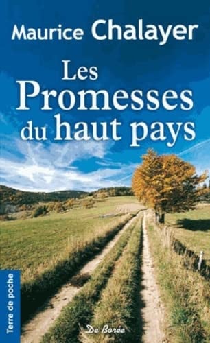 LES PROMESSES DU HAUT PAYS, de CHALAYER MAURIC | portada del libro