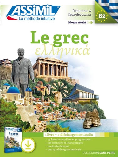LE GREC : DEBUTANTS & FAUX-DEBUTANTS, NIVEAU B2 : 1 LIVRE + 1 TELECHARGEMENT AUD, de | portada del libro