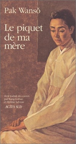 LE PIQUET DE MA MERE, de Wan-sŏ Pak | portada del libro