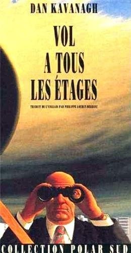 VOL A TOUS LES ETAGES (FIDDLE CITY), de Dan Kavanagh | portada del libro