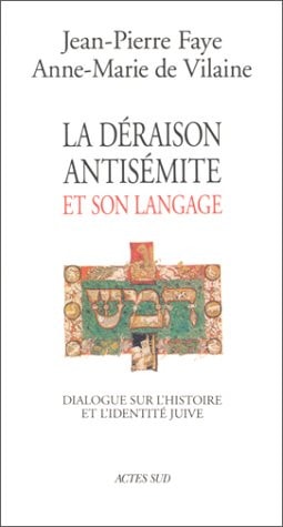 LA DERAISON ANTISEMITE ET SON LANGAGE, de Faye | portada del libro
