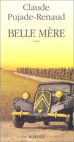 BELLE-MERE, de Pujade-renaud | portada del libro