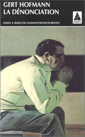 LA DENONCIATION, de Gert Hofmann | portada del libro
