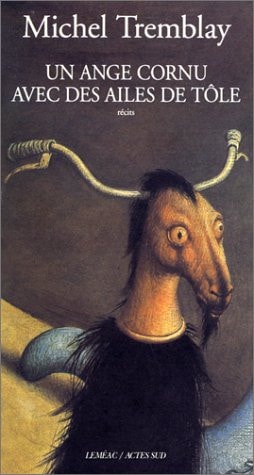 UN ANGE CORNU AVEC DES AILES DE TOLE, de Tremblay | portada del libro